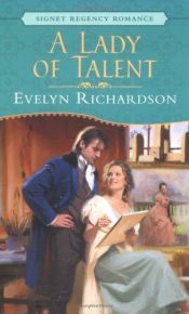 book cover of A Lady of Talent by Evelyn Richardson