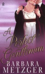 book cover of A Perfect Gentleman by Barbara Metzger