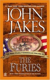 book cover of The Furies (The Kent Family Chronicles, Volume 4) by John Jakes