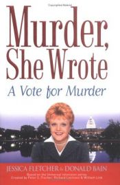 book cover of Murder, She Wrote: A Vote for Murder by Donald Bain