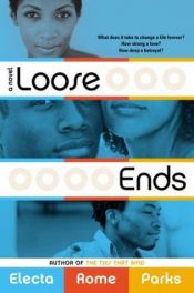 book cover of Loose Ends by Electa Rome Parks