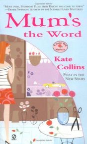 book cover of Mum's the word by Kate Collins