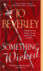 book cover of Something wicked by Jo Beverley