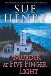book cover of Murder at Five Finger Light by Sue Henry
