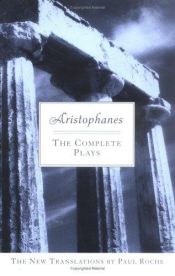 book cover of Aristophanes: Complete Plays by Aristofanas