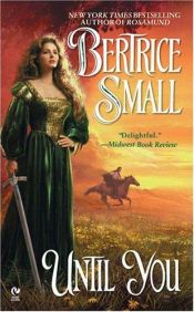 book cover of Until You (Friarsgate Inheritance, Book 2) by Bertrice Small