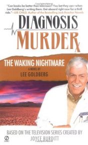 book cover of The Waking Nightmare (Diagnosis Murder 4) by Lee Goldberg