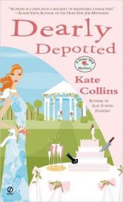book cover of Dearly Depotte (A Flower Shop Mystery, bk 3) by Kate Collins