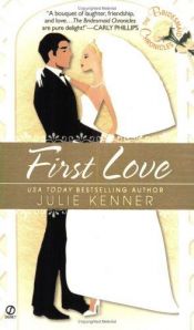 book cover of First love by Julie Kenner