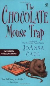 book cover of The Chocolate Mouse Trap (Chocoholic Mysteries, bk 5) by JoAnna Carl