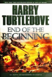 book cover of End of the Beginning by Harry Turtledove