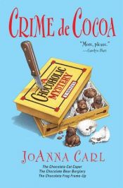 book cover of Crime de Cocoa: Chocoholic Mysteries (Chocoholic Mystery) by JoAnna Carl
