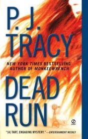 book cover of Dead run (Monkeewrench ; 3) by P. J. Tracy