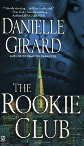 book cover of The Rookie Club by Danielle Girard