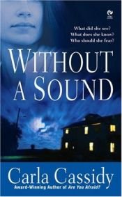 book cover of Without a Sound (Signet Eclipse) by Carla Cassidy