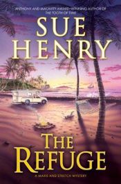 book cover of The Refuge: A Maxie and Stretch Mystery (Maxie and Stretch) by Sue Henry