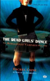 book cover of The Dead Girls' Dance by Rachel Caine