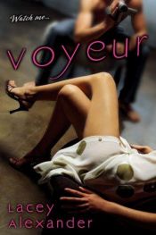 book cover of Voyeur by Lacey Alexander