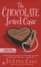 The Chocolate Jewel Case (Chocoholic Mysteries)