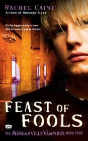 book cover of Feast of Fools by Rachel Caine