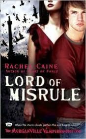 book cover of The Morganville Vampires Book Five Lord Of Misrule by Ρέιτσελ Κέιν