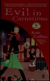 book cover of FS#08 Evil in Carnations by Kate Collins