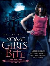 book cover of Some Girls Bite: A Chicagoland Vampires Novel Book 1 by Chloe Neill