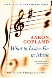 book cover of What to Listen for in Music (Revised Edition) by Aaron Copland