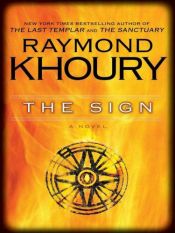 book cover of The Sign by Raymond Khoury