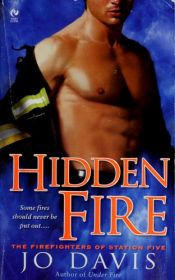 book cover of Hidden Fire (The Firefighters of Station Five) Book 3 by Jo Davis