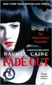 book cover of (Morganville Vampires 07: Fade Out by Ρέιτσελ Κέιν