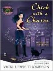 book cover of Chick with a Charm by Vicki Lewis Thompson