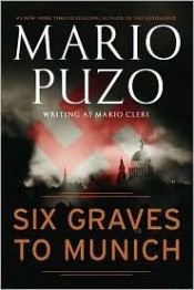 book cover of Six Graves to Munich by Mario Puzo