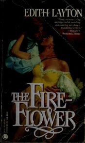 book cover of The Fire-Flower by Edith Felber