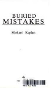 book cover of Buried Mistakes by Michael Kaplan