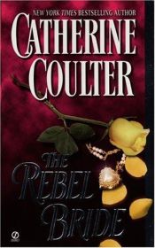 book cover of The rebel bride by Catherine Coulter