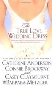 book cover of The True Love Wedding Dress ("A Perfect Fit" by Barbara Metzger