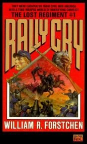 book cover of Rally Cry by William R. Forstchen