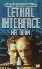 book cover of Lethal Interface by Mel Odom