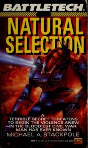 book cover of Battletech 05: Natural Selection (Battletech) by Michael A. Stackpole