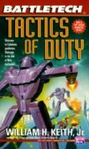 book cover of Battletech 19: Tactics of Duty (Battletech) by William H. Keith, Jr.