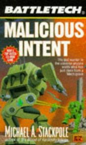 book cover of Battletech: Malicious Intent by Michael A. Stackpole