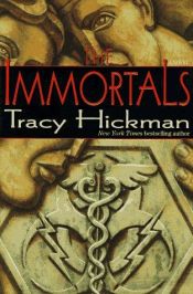 book cover of The Immortals by Tracy Hickman