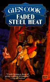 book cover of Faded Steel Heat #9 by Glen Cook