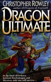 book cover of Dragon Ultimate by Christopher Rowley
