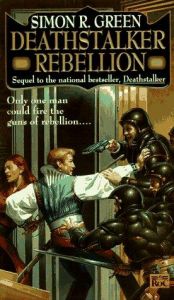 book cover of Deathstakler 02: Deathstalker Rebellion: Being the Second Part of the Life and Times of Owen Deathstalker by Simon R. Green