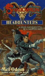 book cover of Headhunters (Shadowrun , No 27) by Mel Odom