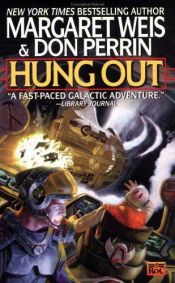book cover of Hung Out by Margaret Weis