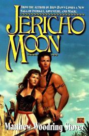 book cover of Jericho Moon by Matthew Stover