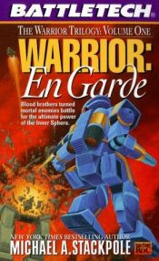 book cover of Classic Battletech: Warrior: En Guarde (FAS5716) (Battletech) by Michael A. Stackpole